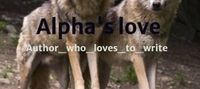 Alpha's love